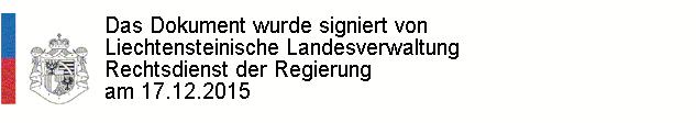 Liechtensteinisches Landesgesetzblatt 455.015 Jahrgang 2015 Nr. 350 ausgegeben am 21. Dezember 2015 Verordnung vom 15.