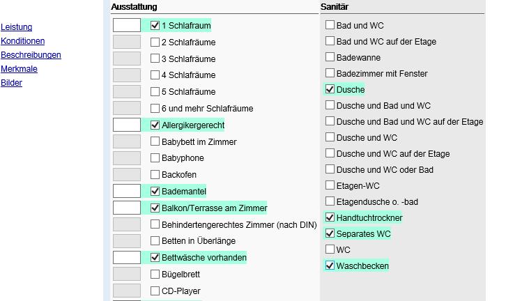 Die Beschreibung sowie die Konditionen/Extras werden bei der jeweiligen Leistung auf der Website, TBooking, TWebsite, Angeboten sowie Buchungsbestätigungen, die über TOMAS erstellt werden angezeigt.