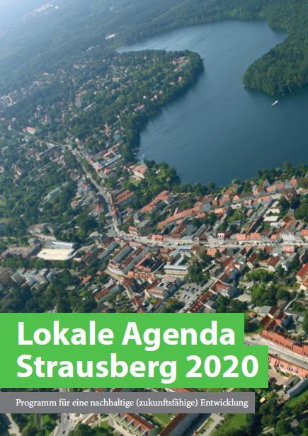 Dokumente der Lokale Agenda in Strausberg Die Stadtverordnetenversammlung von Strausberg beschloss am 29.11.