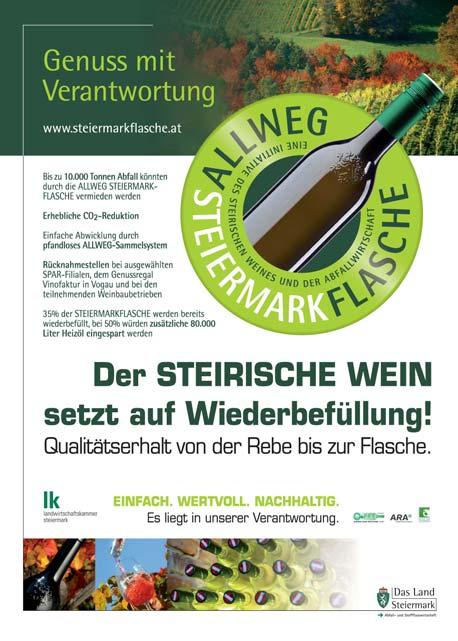 Genuss mit Verantwortung Die Steirische Weinflasche setzt auf Wiederbefüllung! Schon bisher konnte die Steiermark-Weinflasche in den Altstoffsammelzentren des Bezirkes Leibnitz abgegeben werden.