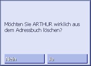 Schließen Sie das Fenster ADRESSBUCHEINTRAG und kehren Sie zum ADRESSBUCH zurück. Der neue Eintrag erscheint in der Liste. 4.4.4 Löschen 1.