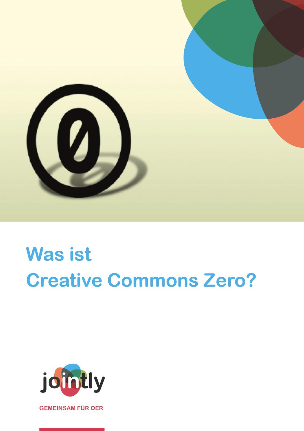 OER Was ist Creative Commons Zero? Geld verdienen verboten?