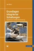 Jan Albers Grundlagen integrierter Schaltungen Bauelemente und Mikrostrukturierung ISBN: 978-3-446-42232-2 Weitere
