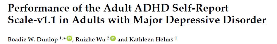 Studie zu ADHD bei Major Depressive Disorder (MDD) N=40 MDD & 40 healthy controls Personen mit MDD scoren bei allen Items höher 12,5% der Pat.