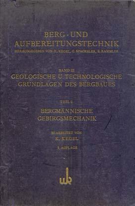 Mit seiner 1941 in 1. Auflage erschienenen "Bergmännischen Gebirgsmechanik" (2. Auflage 1949) wurde er zu einem der Pioniere der Gebirgsmechanik überhaupt.