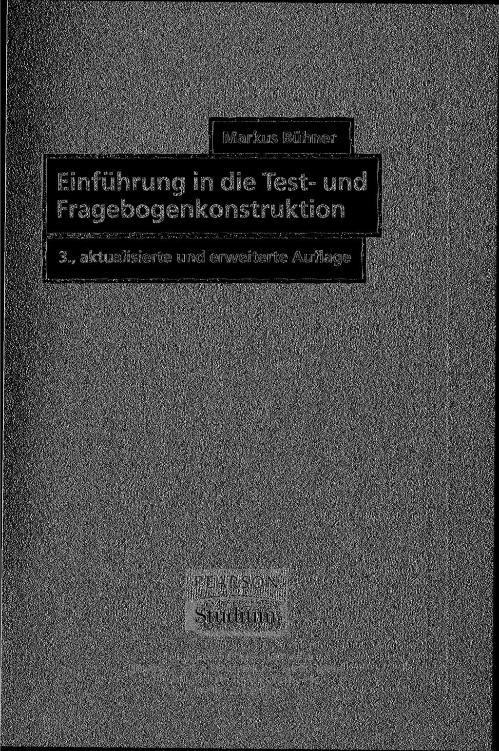 Markus Bühner Einführung in die Test- und Fragebogenkonstruktion 3.