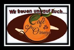 Café L Orange Alle Termine sind auch auf unter Café L Orange sowie unter www.cafelorange.jimdo.