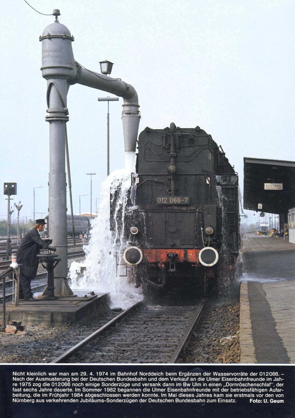 Nicht kleinlich war man am 29. 4. 1974 im Bahnhof Norddeich beim Ergänzen der Wasservorräte der 012066.