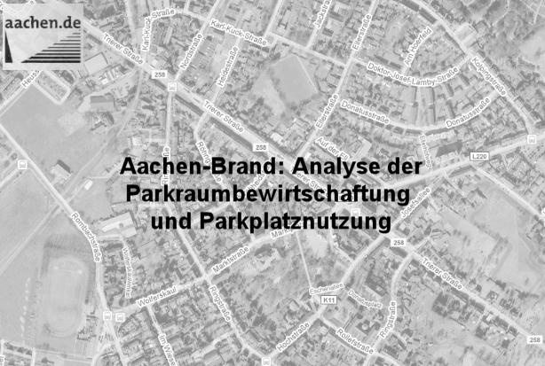 Bericht Aachen-Brand: Analyse der Parkraumbewirtschaftung und Parkplatznutzung