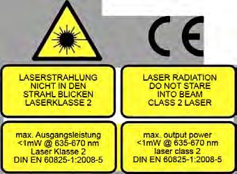 LASERKLASSIFIZIERUNG Das Gerät entspricht der Lasersicherheitsklasse 2 gemäß der Norm DIN IEC 60825-1:2008-5.