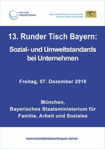 Runder Tisch Einladung: 13. "Runder Tisch Bayern: Sozial- und Umweltstandards bei Unternehmen" am Freitag, 7. Dezember 2018, 14:00 - ca.