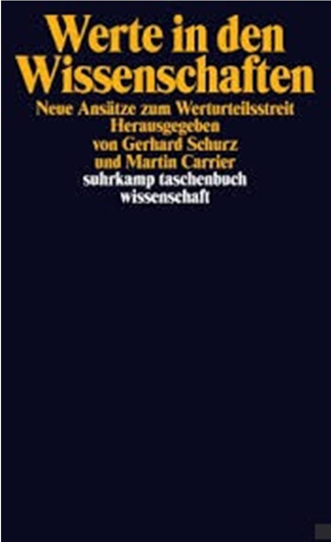G. Schurz und M. Carrier (Hrsg.): Werte in den Wissenschaften.