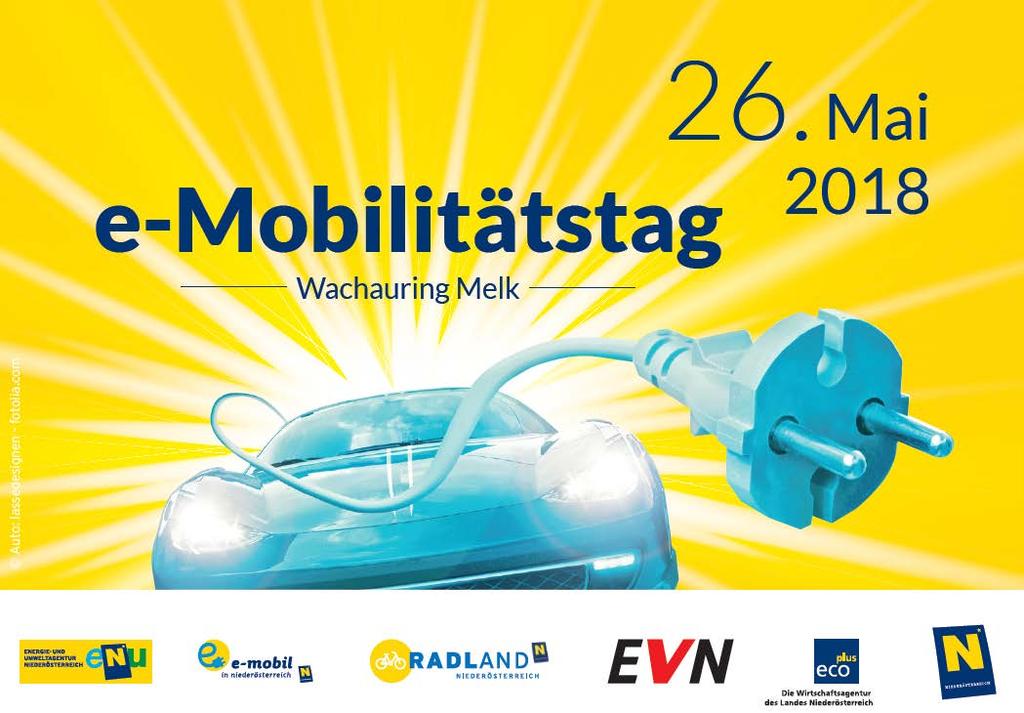 Erleb-e-Mobilität! e-mobilitätstag, 26. Mai 2018, Wachauring Melk Volksfest der e-mobilität über 60 Testautos 150 Fahrräder, Roller, etc.