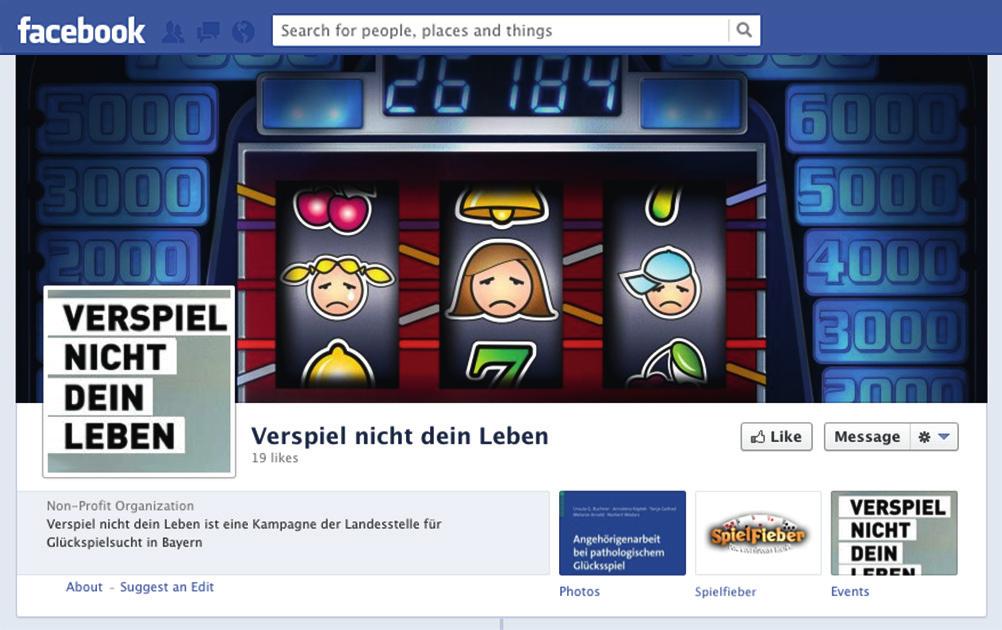 Facebook angemeldet ist, kann die Seiten der Landesstelle Glücksspielsucht in Bayern und von Verspiel nicht dein Leben über die in Facebook integrierte Suchfunktion fi nden und sich mit ihnen