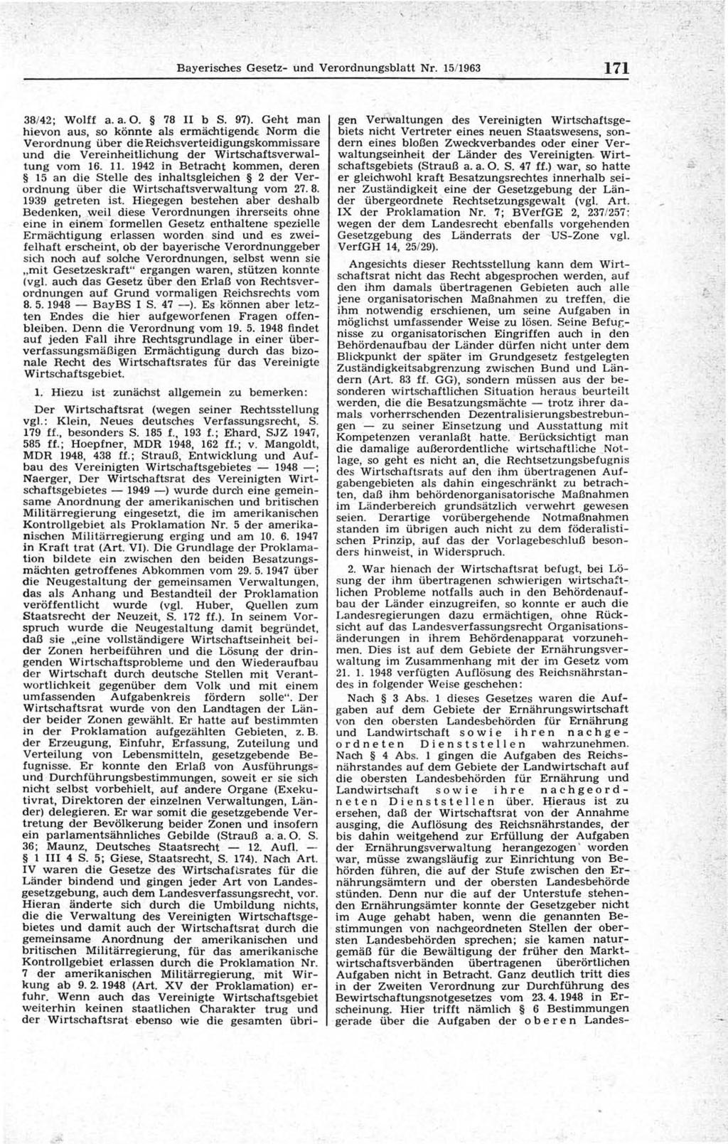 B ayerisches G esetz- und V erordnungsblatt Nr. 15/1963 171 38/42; W olff a. a. O. 78 II b S. 97).
