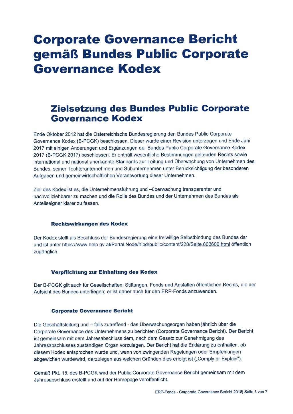 Corporate Governance Bericht gemäß Bundes Public Corporate Governance Kodex 1.