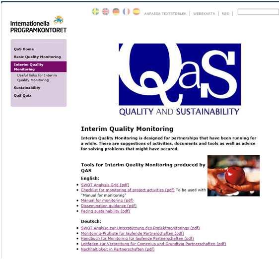 Materialien zur Projektdurchführung und Selbstevaluation: Qas Quality and Sustainability Dokumente größtenteils auch auf Deutsch verfügbar Verlinkt über PAD- Website www.programkontoret.