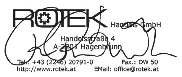 5. Sonstiges 5.1. Garantiebedingungen Die Garantiedauer dieses Gerätes beträgt 12 Monate ab Zustellung zum Endverbraucher, längstens jedoch 14 Monate nach dem Lieferdatum.