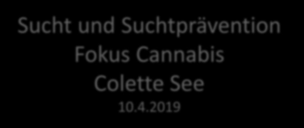 Cannabis Colette See
