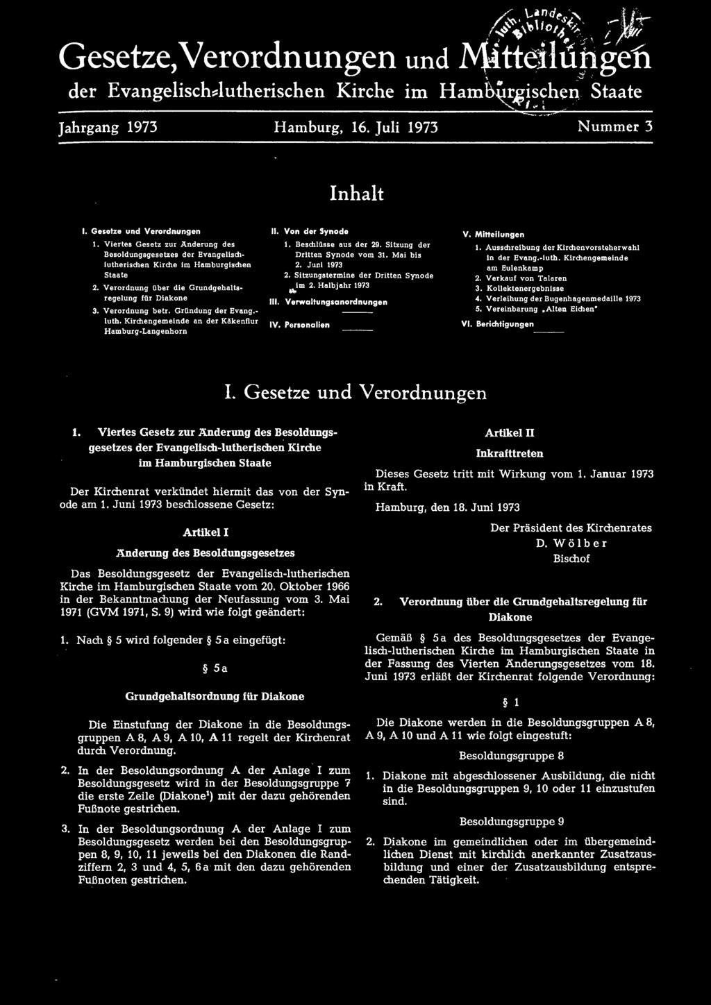 Mai bis Kirche im Hamburgischen 2. Juni 1973 am Eulenkamp Staate 2. Sitzungstermine der Dritten Synode 2. Verkauf von Talaren 2. Verordnung über die Grundgehaltsregelung ~im 2. Halbjahr 1973 3.