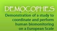DEMOCOPHES wurde vom COnsortium to Perform Human Biomonitoring on a European Scale (COPHES) als Pilotstudie (DEMO) mit dem Ziel entworfen, Human-Biomonitoring-Studien europaweit zu vereinheitlichen.