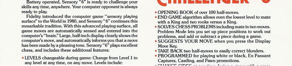 Sensory Chess Challenger 8. Toch zijn er wel enige verschillen.