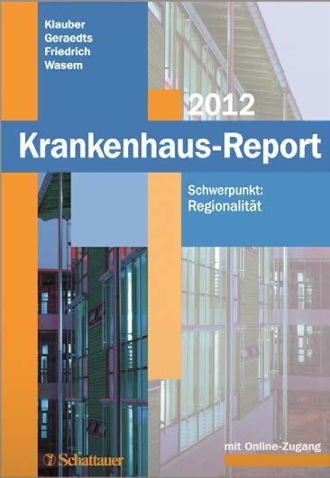 Krankenhaus-Report 12 Regionalität Jürgen Klauber / Max Geraedts / Jörg Friedrich / Jürgen Wasem (Hrsg.