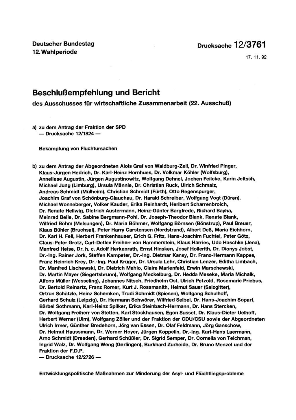 Deutscher Bundestag 12. Wahlperiode 17.11.92 Beschlußempfehlung und Bericht des Ausschusses für wirtschaftliche Zusammenarbeit (22.