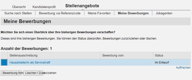 Bewerbung zurückziehen Um Ihre Bewerbung zu beenden, müssen Sie unter dem Reiter