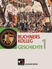 36 Buchners Kolleg Geschichte Neue Ausgabe 1. Von der Antike bis zur Rev olution von 1848/49 ISBN 978-3-661-32001-4, 191 Seiten, 24,40 Lehrermaterial 1 ISBN 978-3-661-32002-1, 24,90 2.