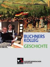 Buchners Kolleg Geschichte Neue Ausgabe 41 Buchners Kolleg Geschichte Ausgabe Niedersachsen Unterrichtswerk für die Oberstufe.
