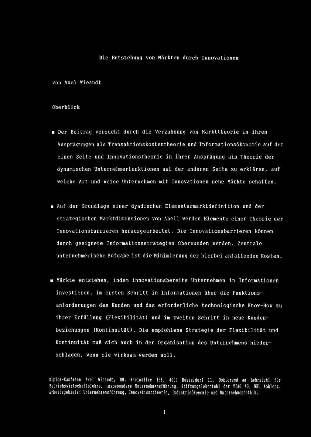 e o rie d e r dynam ischen U n te rn e h m e rfu n k tio n e n auf d e r a n d e re n S e i te zu e r k l ä r e n, au f w elche A rt und W eise U nternehm en m it In n o v a tio n e n neue M ärkte s