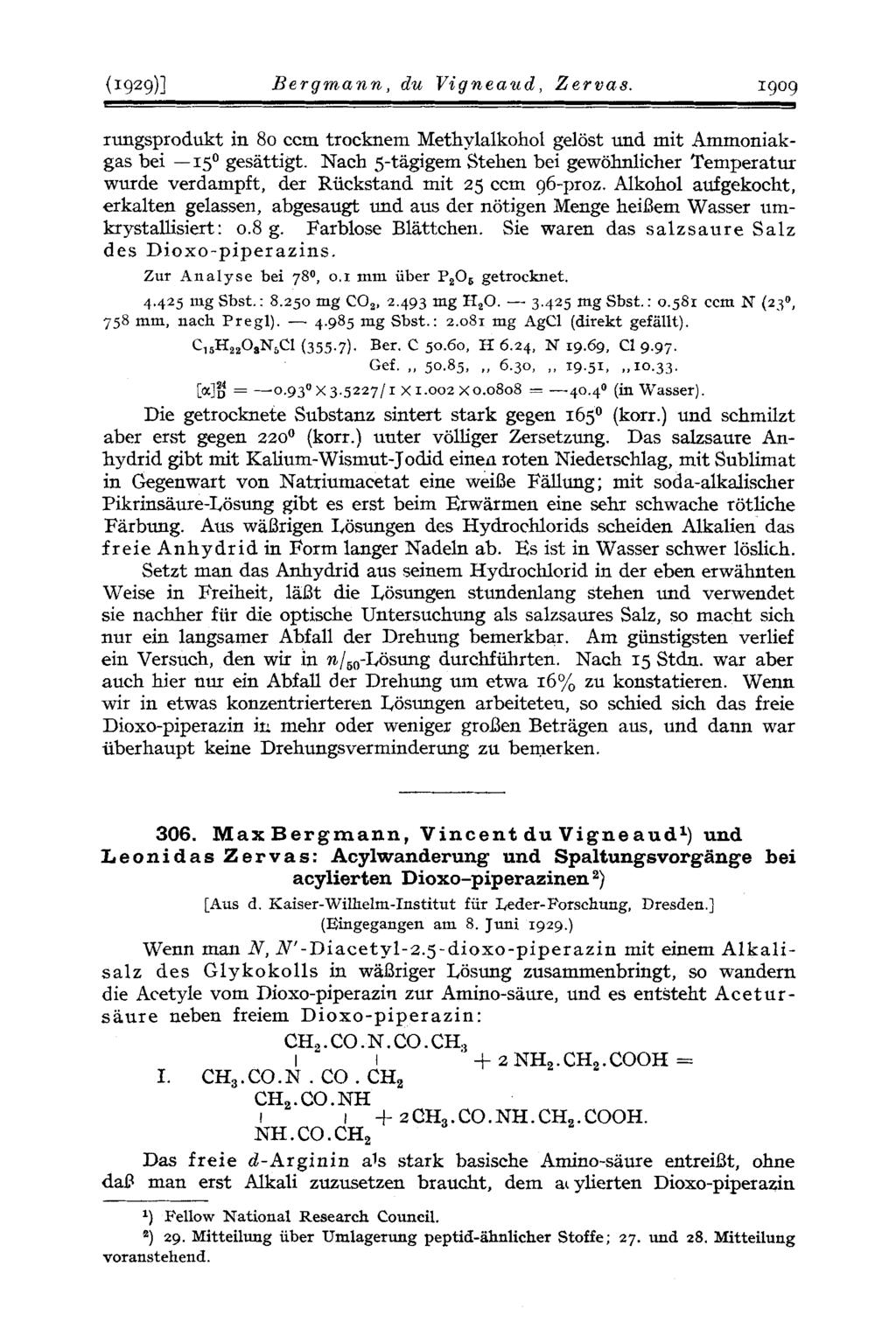 (192911 Bergmann, du Vigneazid, Zervas. 909 rungsprodukt in 80 ccm trocknem Methylalkohol gelost und rnit Ammoniakgas bei -15O gesattigt.
