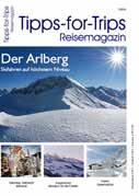 Tipps for Trips Reisemagazin Tipps-for-Trips Reisemagazin ist das Reisemagazin am Markt, das exklusiv die schönsten und interessantesten Seiten Deutschland, Österreichs und der Schweiz, aber auch in