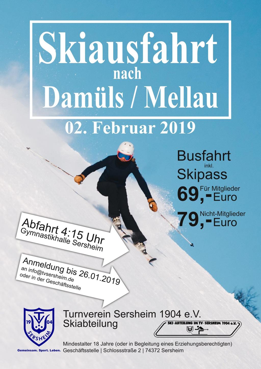 Wir freuen uns bekannt geben zu dürfen, dass im Jahr 2019 der TV Sersheim in Kooperation mit der Skiabteilung eine gemeinsam Skiausfahrt nach Damüls / Mellau organisiert.