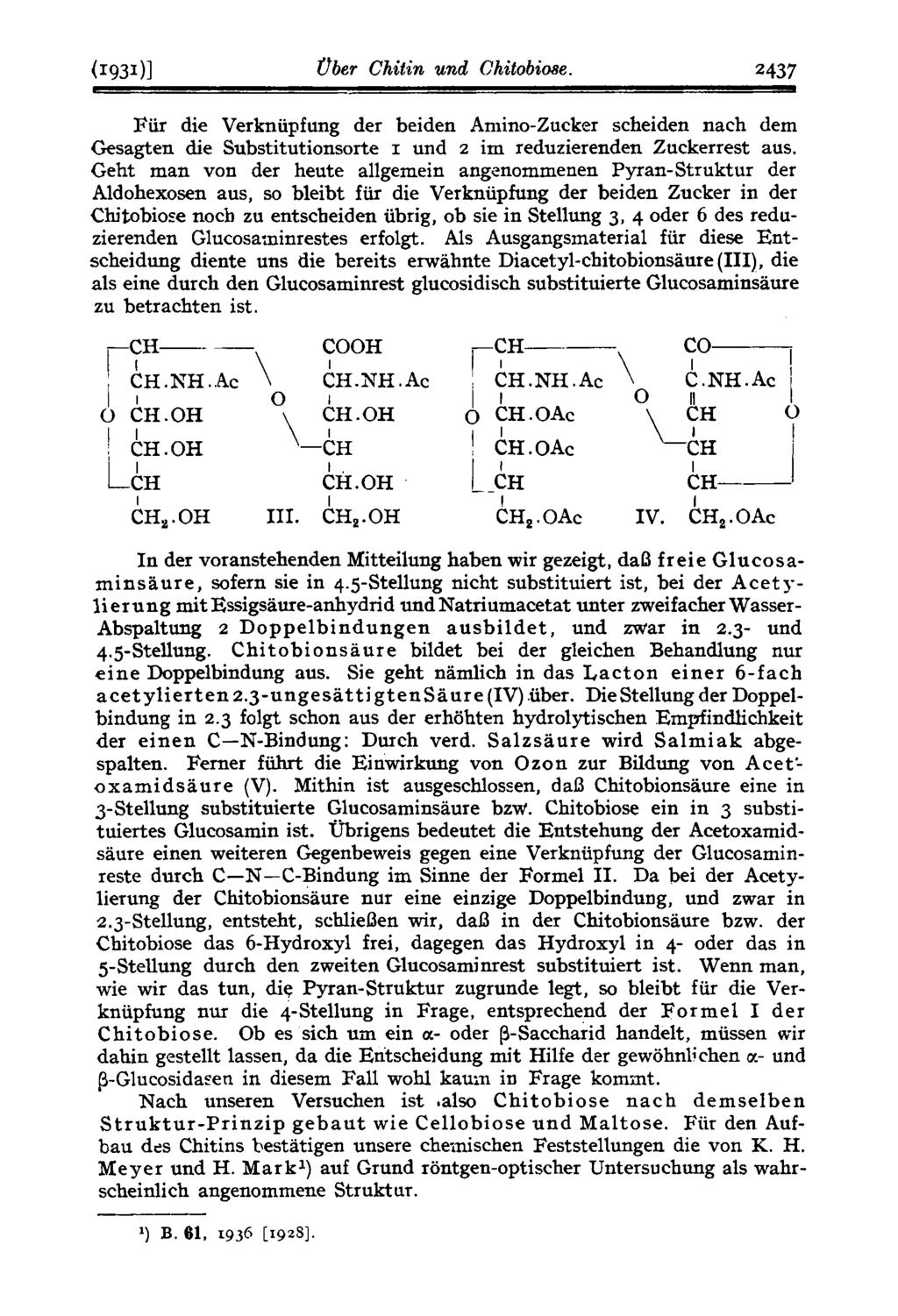 (193111 Uber Chitin und Chitobime. 2437 Fiir die Verkniipfung der beiden Amino-Zucker scheiden nach dem Gesagten die Substitutionsorte und 2 im reduzierenden Zuckerrest aus.