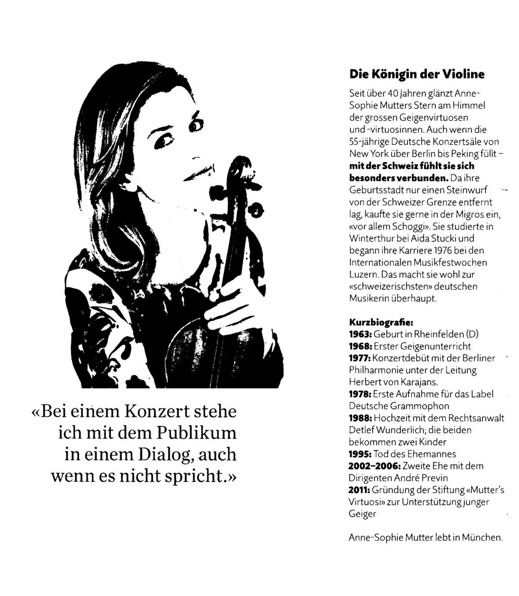 Migros-Magazin Ausschnitt Seite: 5/5 Die Königin der Violine Seit über 40 Jahren glänzt Anne- Sophie Mutters Stern am Himmel der grossen Geigenvirtuosen und -virtuosinnen.