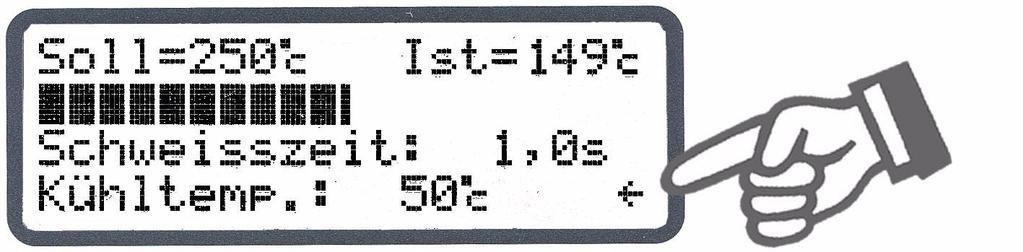 Nach Ablauf der Heizphase wird dann die aktive Kühlphase mit dem Hinweispfeil gekennzeichnet. Die Startverzögerung kann im Bereich 0 9,9Sek. eingestellt werden.