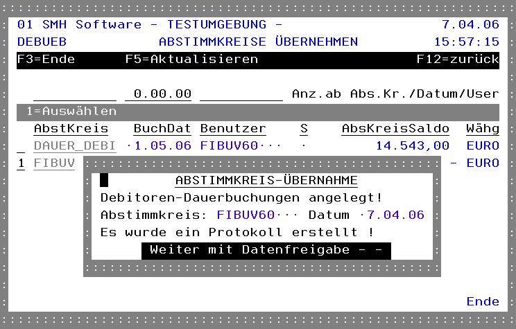 Abstimmkreis-Übernahme / Anlageprotokoll Wenn Sie den Abstimmkreis, in dem Sie die Dauerbuchungen angelegt haben, übernehmen, wird ein Dauerbuchungsprotokoll