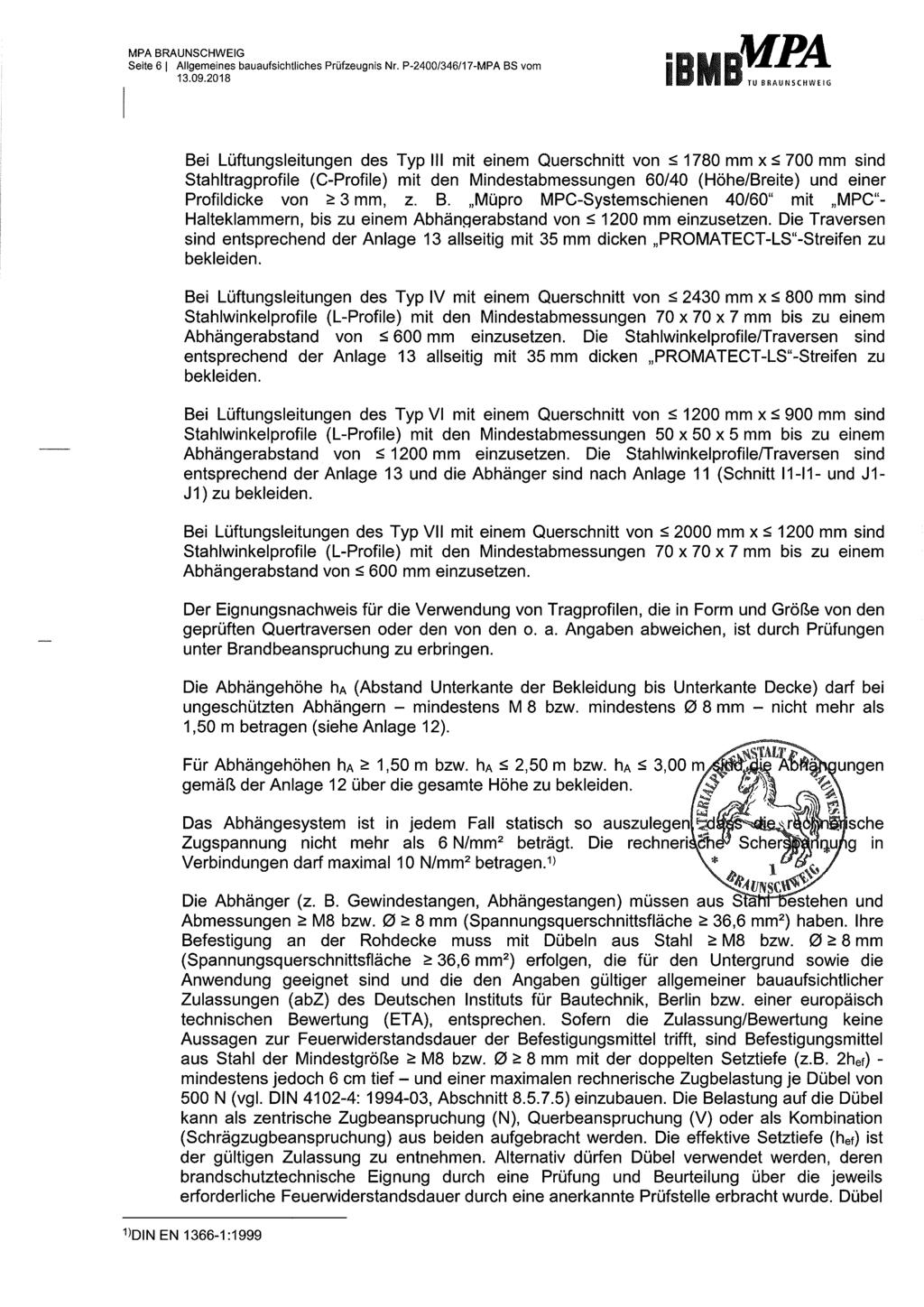 MPA BRAUNSCHWEIG Seite 6 Allgemeines bauaufsichtliches Prüfzeugnis Nr. P-2400/346/7-MPA BS vom 3.09.