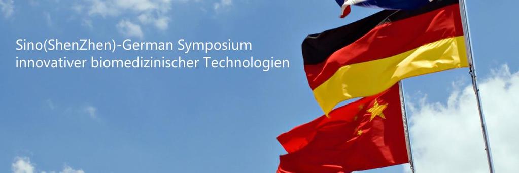 Sino (Shenzhen) German Symposium innovativer biomedizinischer Technologien Donnerstag, 6.