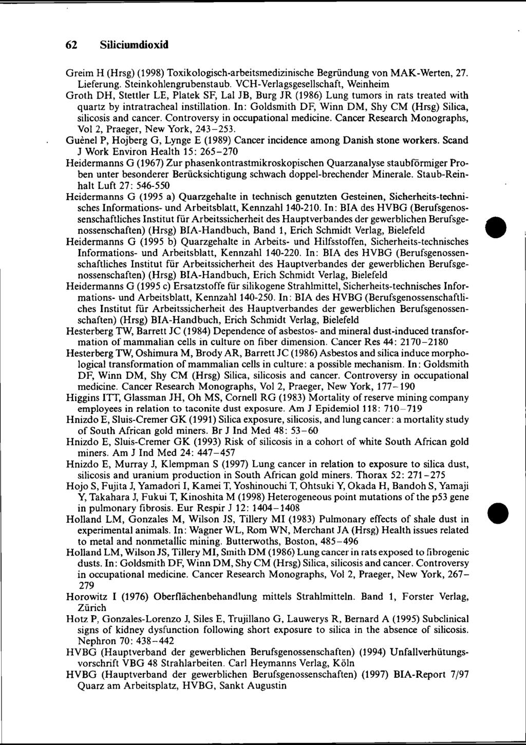 Greim H (Hrsg) (1998) Toxikologiseh-arbeitsmedizinische Begründung von MAK-Werten, 27. Lieferung. Steinkohlengrubenstaub.