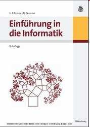 Literatur Grundlagen und Konzepte der Informatik, Pearson Studium 2007 Helmut Herold,