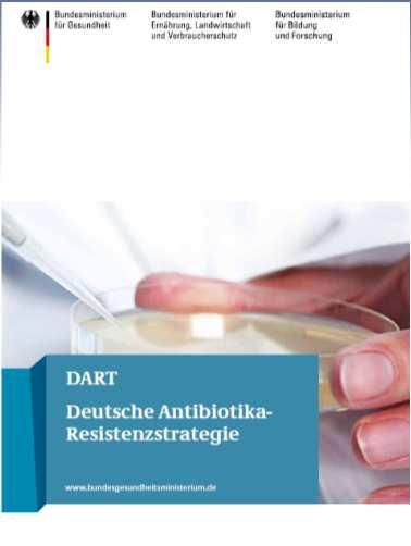 DART 2008 Handlungsfeld: Verhütungs- und Bekämpfungsmaßnahmen zur Reduzierung von Antibiotika-Resistenzen Ziel: Förderung der Anwendung von Leitlinien Aktionen: - Einrichtung
