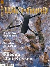 Editorial Jubel-Jahr... 3 Das Bild Buffet in Alaska...6 Wild Drohneneinsatz bei der Jagd Hilfe von oben.