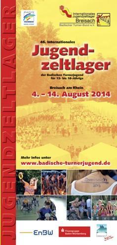Termin: 4. bis 14. August 2014 Teilnahme und Anmeldung: Am Breisachlager teilnehmen können Jugendliche zwischen 12 und 16 Jahren.