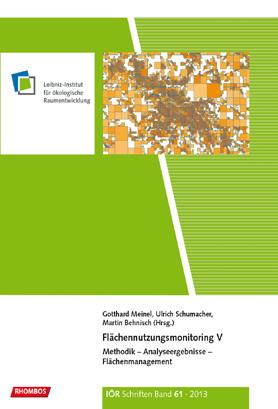 Flächennutzungsmonitoring V Methodik Analyseergebnisse Flächenmanagement IÖR Schriften Band 61 2013 ISBN: 978-3-944101-18-7 Flächennutzungsmanagement mit vernetzten Geodaten ein Blick auf die GDI-DE