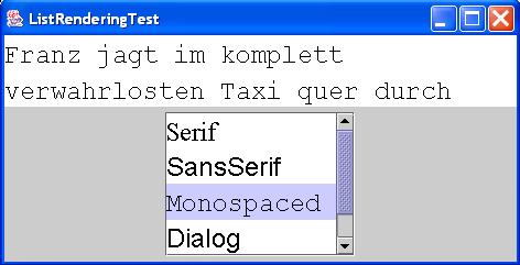 Beispiel /F Dieser Renderer rendert-objekte, indem der Name des Fonts im entsprechenden Font ausgegeben wird /F /F /F& *