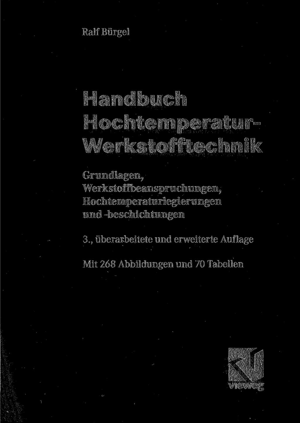 RalfBürgel Handbuch Hochtemperatur- Werkstofftechnik Grundlagen, Werkstoffbeanspruchungen,