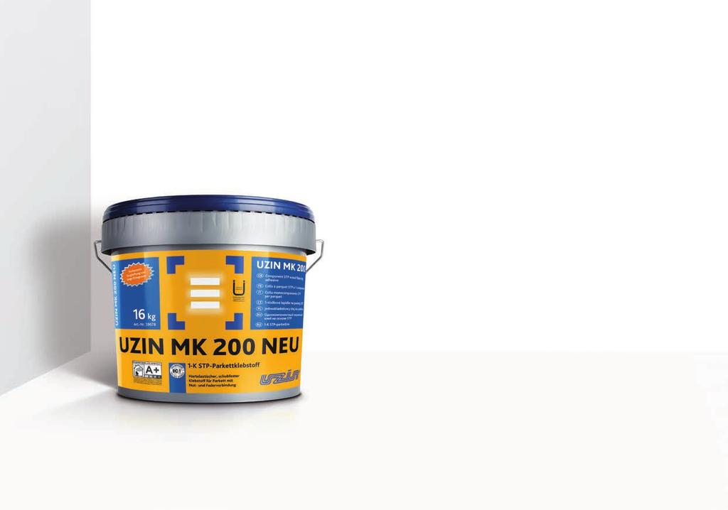 Parkett technisch perfekt kleben UZIN MK 200 NEU 1-K STP-Parkettklebstoff NEU Hartelastischer Klebstoff für Parkett mit Nut- und Federverbindung Hervorragende Benetzung der